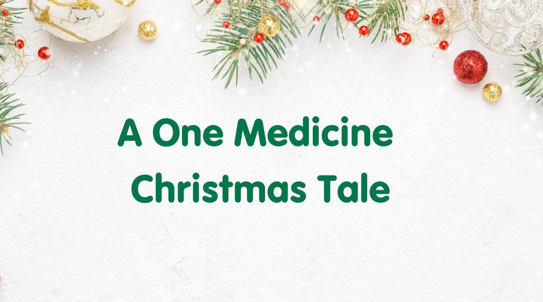 A One Medicine Christmas Tale