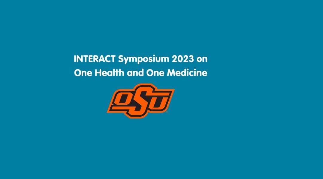 INTERACT Symposium on One Health and One Medicine