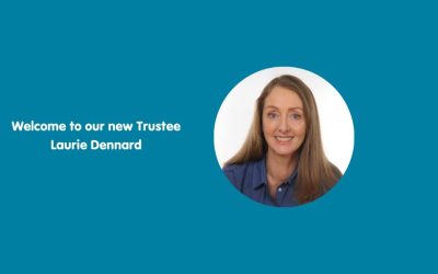 Welcome to our new Trustee – Laurie Dennard