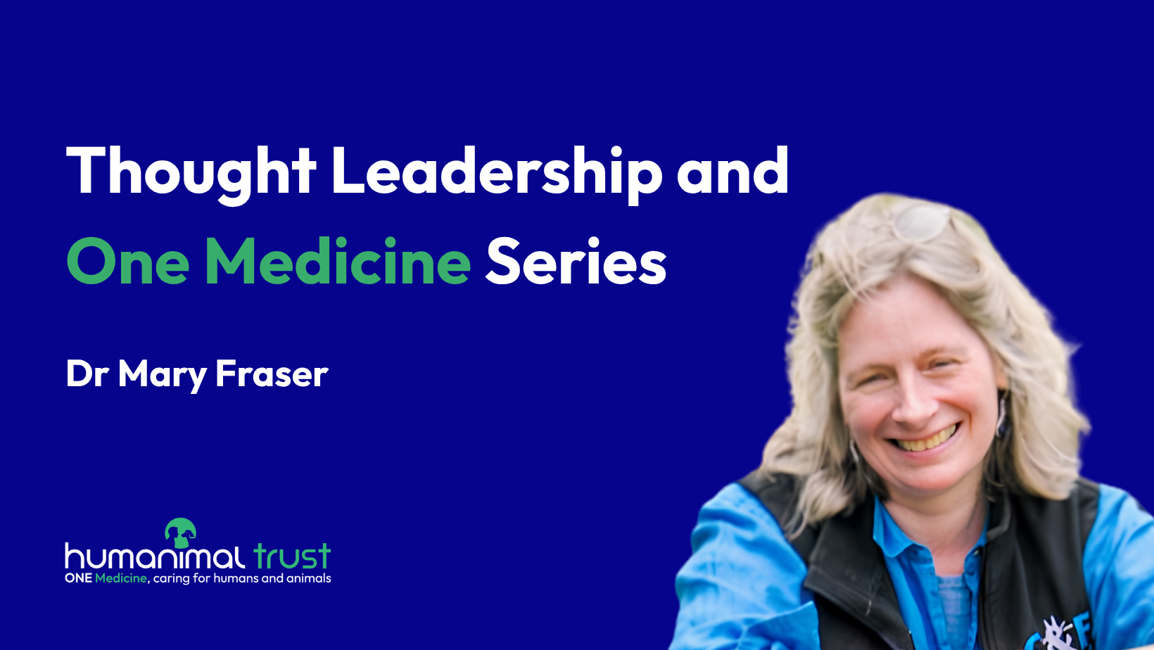 Dr Mary Fraser Thought Leadership Blog